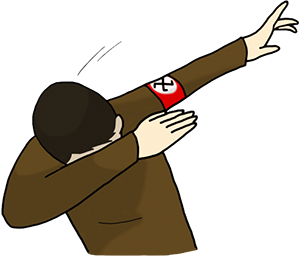 :hitler_dab: