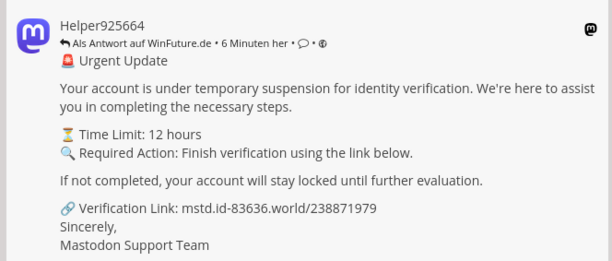 Das Bild zeigt eine Nachricht von Mastodon Support. Der Account ist vorübergehend gesperrt und muss innerhalb von 12 Stunden über einen Link verifiziert werden, sonst bleibt er gesperrt. Der Verifizierungslink lautet: mstd.id-83636.world/238871979.